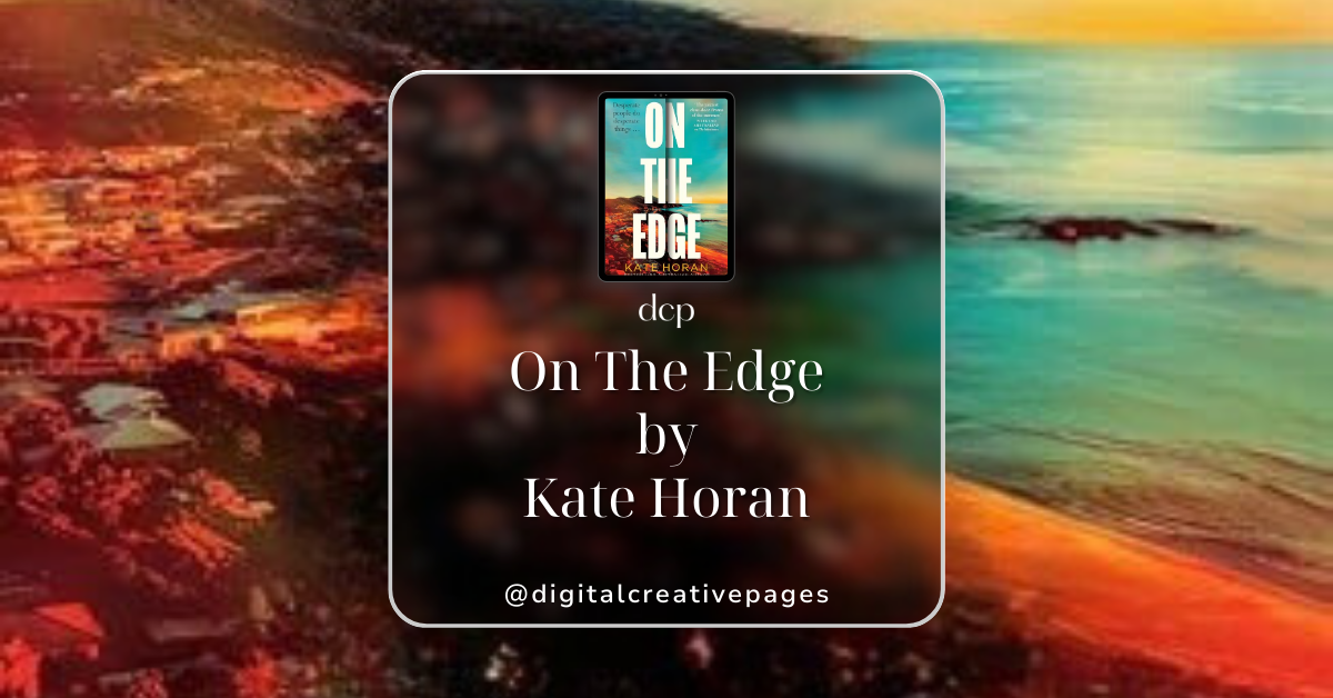 On The Edge by Kate Horan - A Suspenseful Crime Thriller Novel