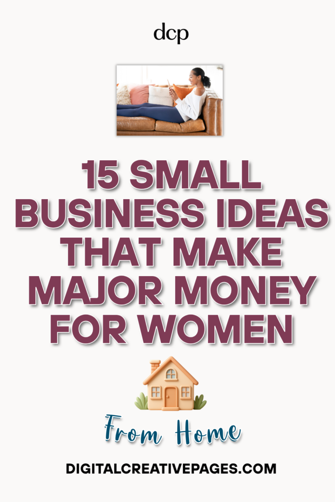 15 Small Business Ideas Insanely More Profitable For Women